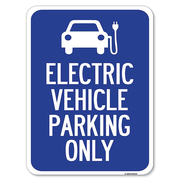 Electric Vehicle Parking W/ Graphic Heavy-Gauge Alum Rust Proof Parking, 18" x 24", A-1824-24115